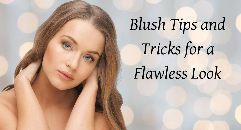 Blush Tips and Tricks for a Flawless Look