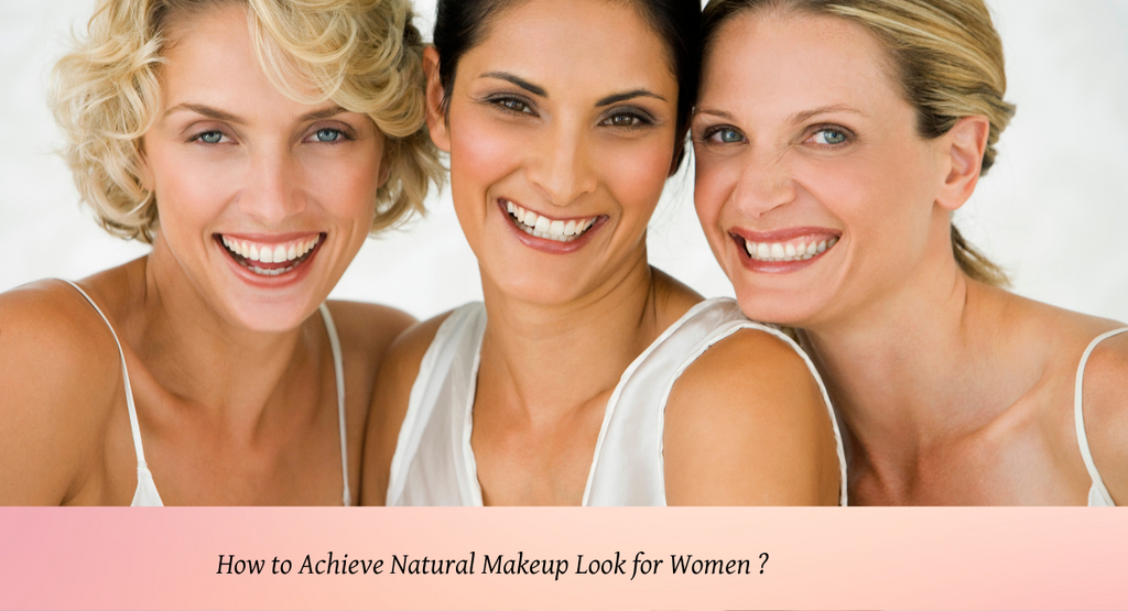 How to Achieve Natural Makeup Look